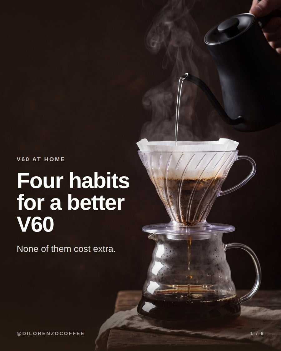 Four habits for a better V60